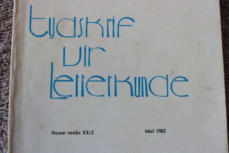 TYDSKRIF VIR LETTERKUNDE  Nuwe reeks: XVII:3  Augustus 1979 en Nuwe reeks: XX:2  Mei 1982