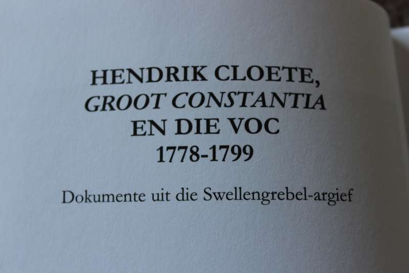 VAN RIEBEECK-VERENIGING  TWEEDE REEKS NO 34 - HENDRIK CLOETE GROOT CONSTANTIA EN DIE VOC  (c)