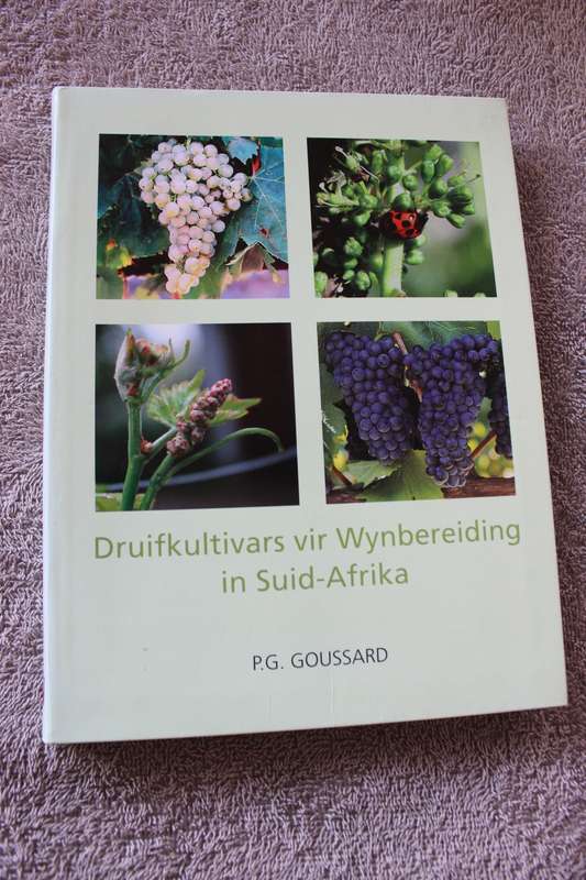 DRUIFKULTIVARS VIR WYNBEREIDING IN SUID-AFRIKA  deur P. G. Goussard (GETEKEN)  (C)