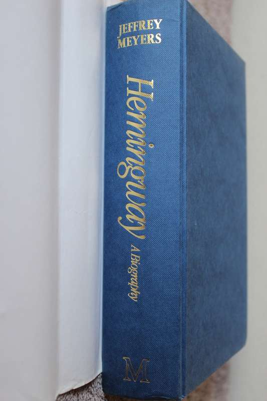 HEMINGWAY  A Biography  by Jeffrey Meyers (C)