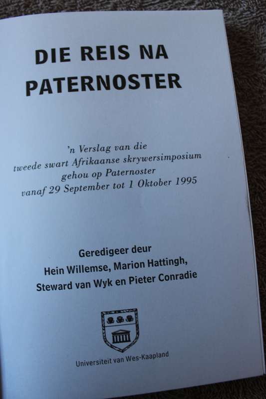 DIE REIS NA PATERNOSTER. Geredigeer deur Hein Willemse, Marion Hattingh en andere.    (W)