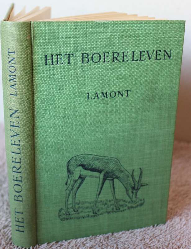 HET BOERELEVEN. Een Leesboek voor Zuid-Afrika door Alexander Lamont vertaald door M.J. Stucki.   (P)
