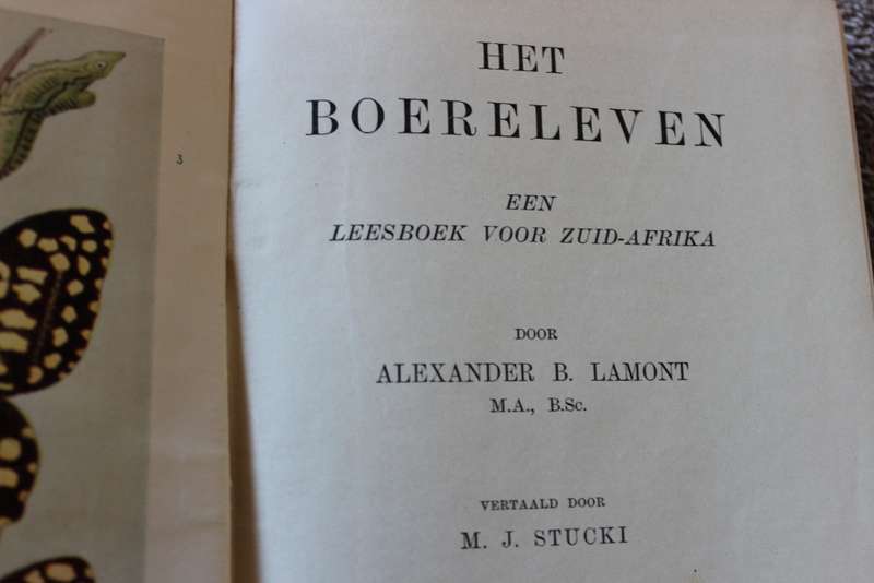 HET BOERELEVEN. Een Leesboek voor Zuid-Afrika door Alexander Lamont vertaald door M.J. Stucki.   (P)