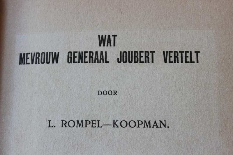 WAT MEVROUW GEN. JOUBERT VERTELT door L. Rompel-Koopman (Groot Trek, Anglo-Boereoorlog)  (P)