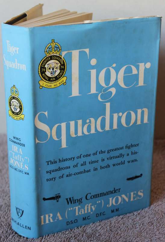 TIGER SQUADRON by Wing Commander IRA (Taffy) Jones.   (P)
