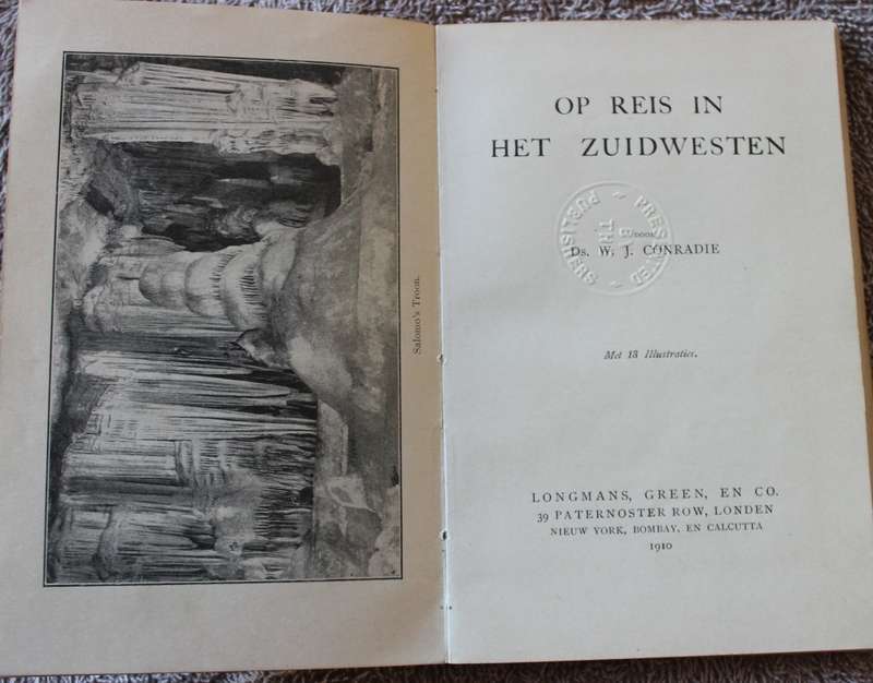 NO 3. OP REIS IN HET ZUIDWESTEN door Ds. W.J. Conradie.   (P)