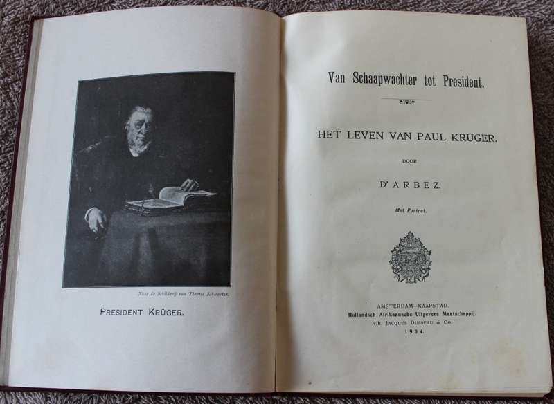 VAN SCHAAPWACHTER TOT PRESIDENT. (Het leven van Paul Kruger) Door D`Arbez.   (P)