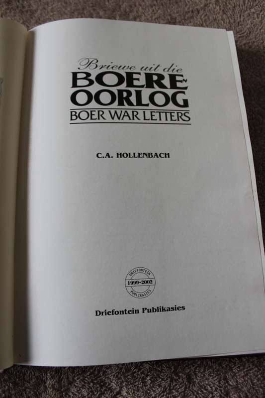 BRIEWE UIT DIE BOERE-OORLOG / BOER WAR LETTERS  deur C. A. Hollenbach