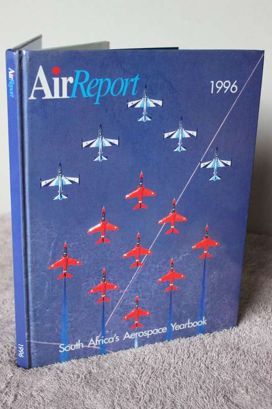 AIRREPORT 1996 SOUTH AFRICA`S AEROSPACE YEARBOOK