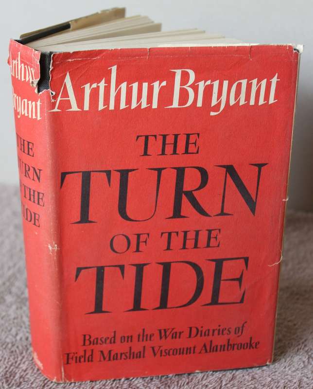 THE TURN OF THE TIDE. (Second World War) Arthur Bryant.   (P)
