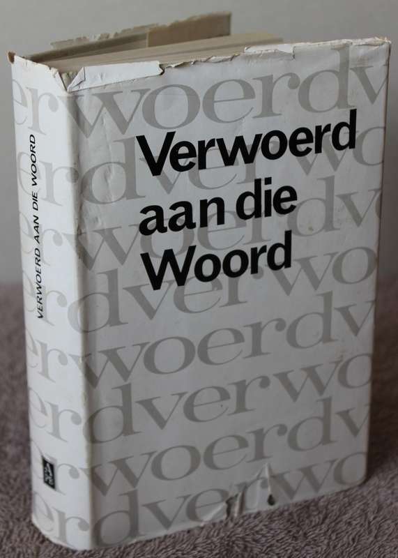 VERWOERD AAN DIE WOORD. Toesprake 1948-1962.   (P)