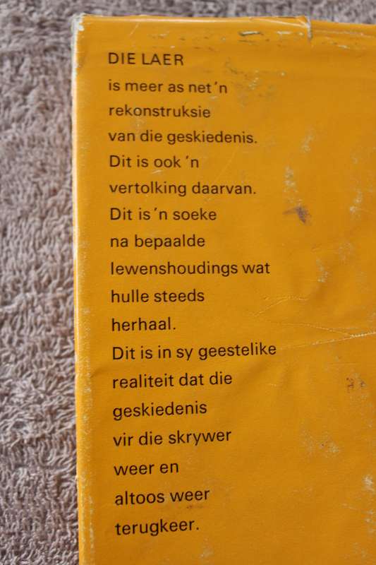 DIE LAER  deur W. A. de Klerk (ROMAN)