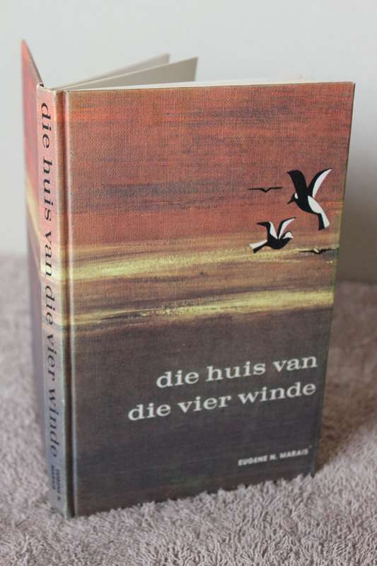 DIE HUIS VAN DIE VIER WINDE  deur Eugène N. Marais