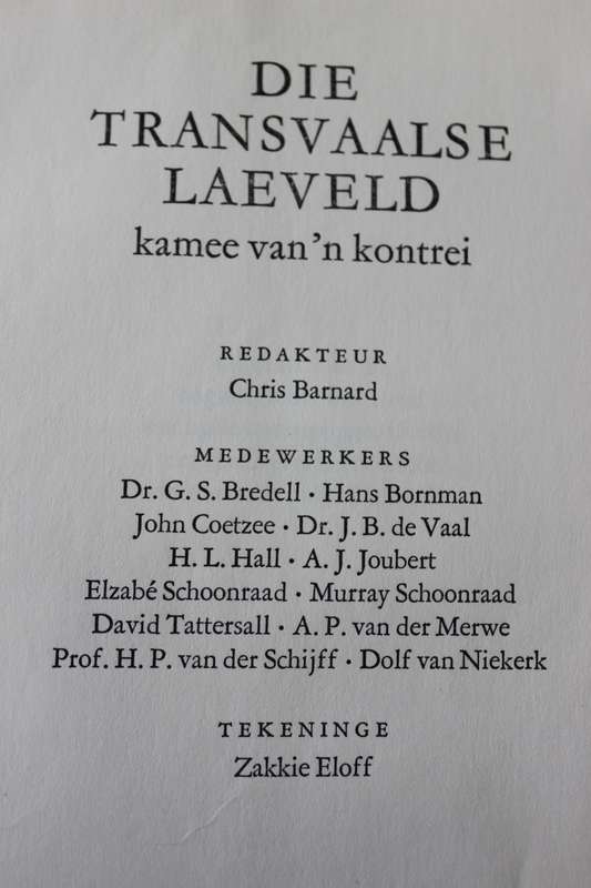 DIE TRANSVAALSE LAEVELD : Kamee van `n kontrei  Redakteur: Chris Barnard