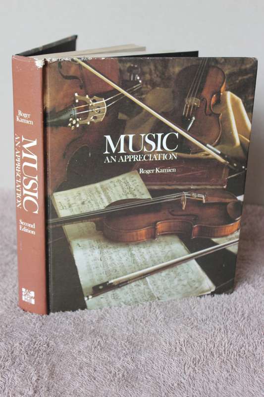 MUSIC:  AN APPRECIATION  by Roger Kamien