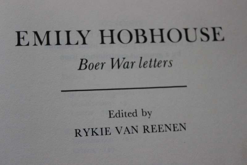 EMILY HOBHOUSE Boer War Letters  Edited by Rykie van Reenen (Anglo Boer War)