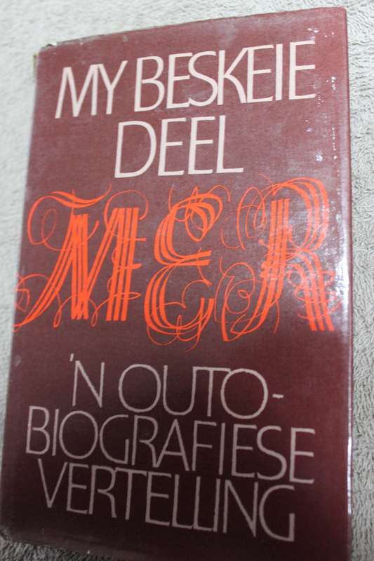 TWEE HARDEBANDE: M.E.R. 100 EN MY BESKEIE DEEL M.E.R. `n Outobiografiese Vertellings