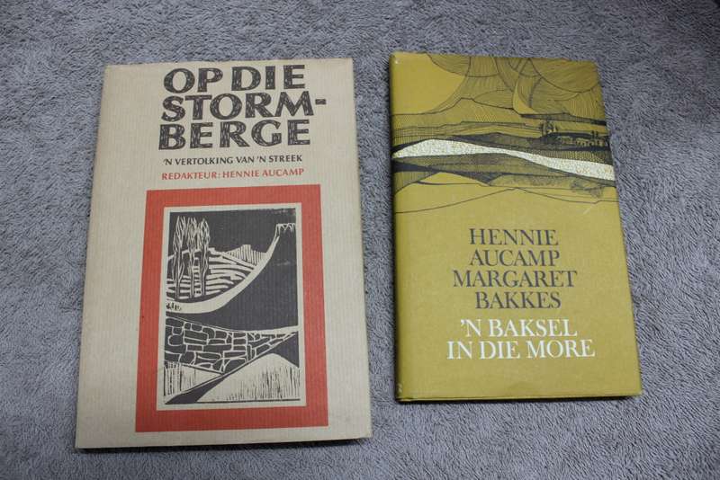 OP DIE STORMBERGE deur Hennie Aucamp EN `n BAKSEL IN DIE MôRE deur Hennie Aucamp en Margaret Bakkes
