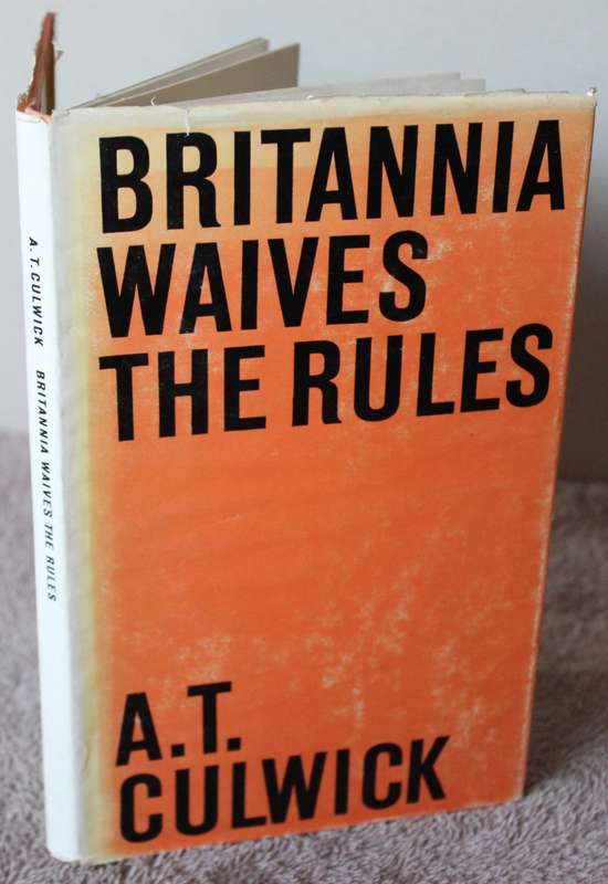 BRITTANIA WAIVES THE RULES by A.T. Culwick.  (P)