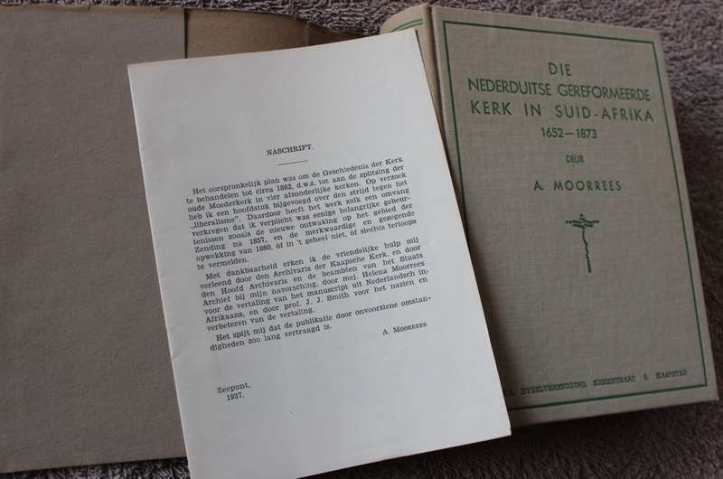 DIE NEDERDUITSE GEREFORMEERDE KERK IN SUID-AFRIKA 1652-1873 deur A. Moorrees.  (P)