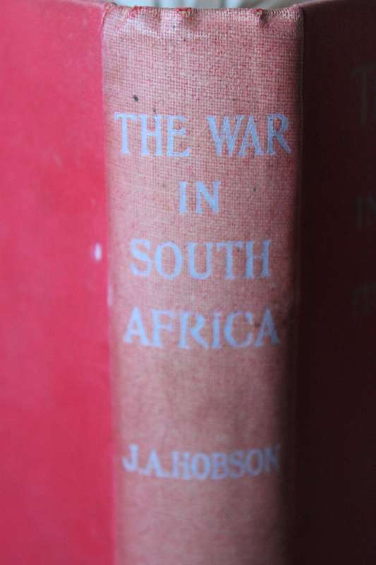 THE WAR IN SOUTH AFRICA. Its Causes and Effects. J.A. Hobson (Anglo-Boer War)   (P)