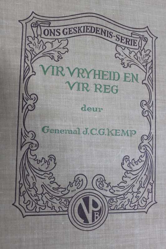 VIR VRYHEID EN VIR REG  Ons Geskiedenis-Serie  deur Dr. Gustav S. Preller