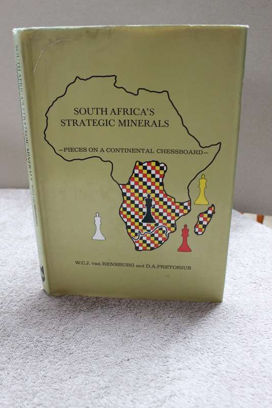 SOUTH AFRICA`S STRATEGIC MINERALS  by W.C.J. van Rensburg and D.A. Pretorius