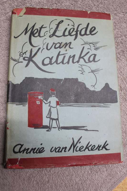 MET LIEFDE VAN KATINKA  deur Annie van Niekerk (Uitgegee in 1946)