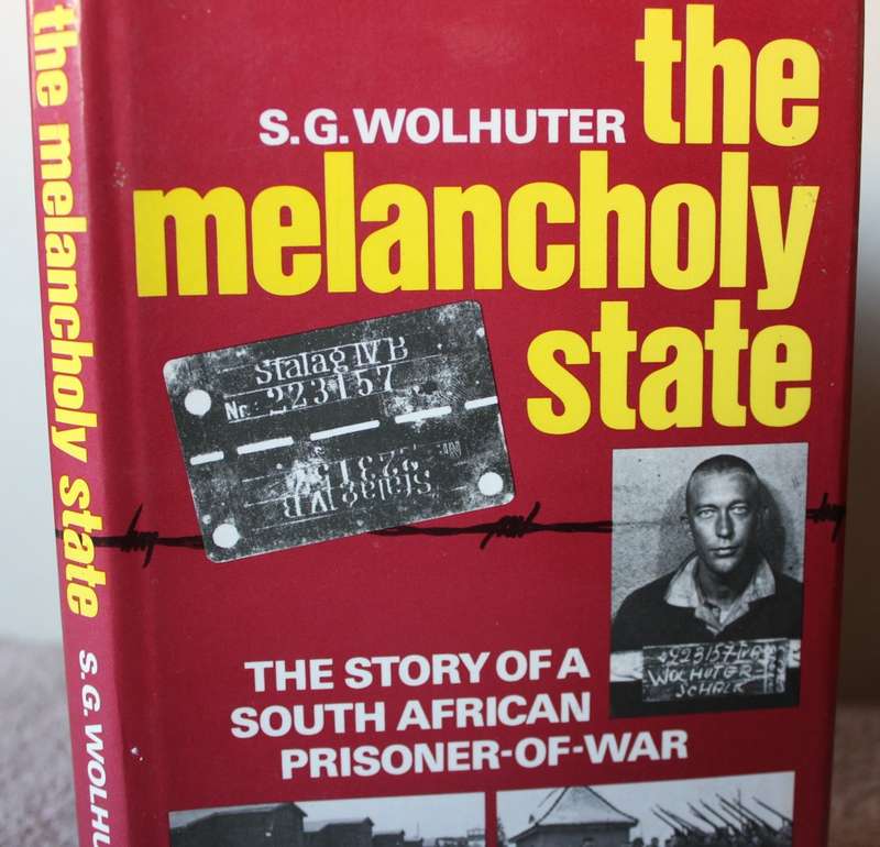 S.G. WOLHUTER. THE MELANCHOLY STATE. (S.A. Prisoner-of-War)   (P)