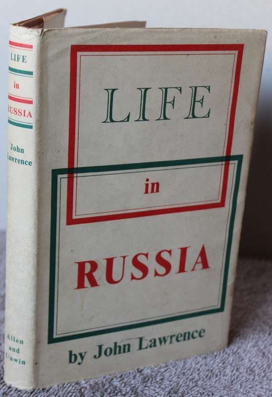 LIFE IN RUSSIA by John Lawrence. (WWII years)   (P)