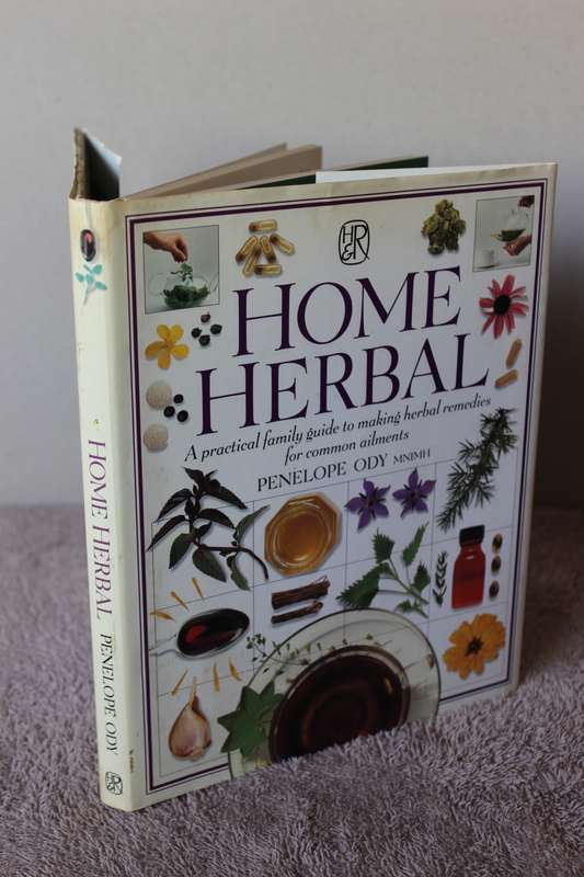 HOME HERBAL  by Penelope Ody (Guide to herbal remedies for common ailments)