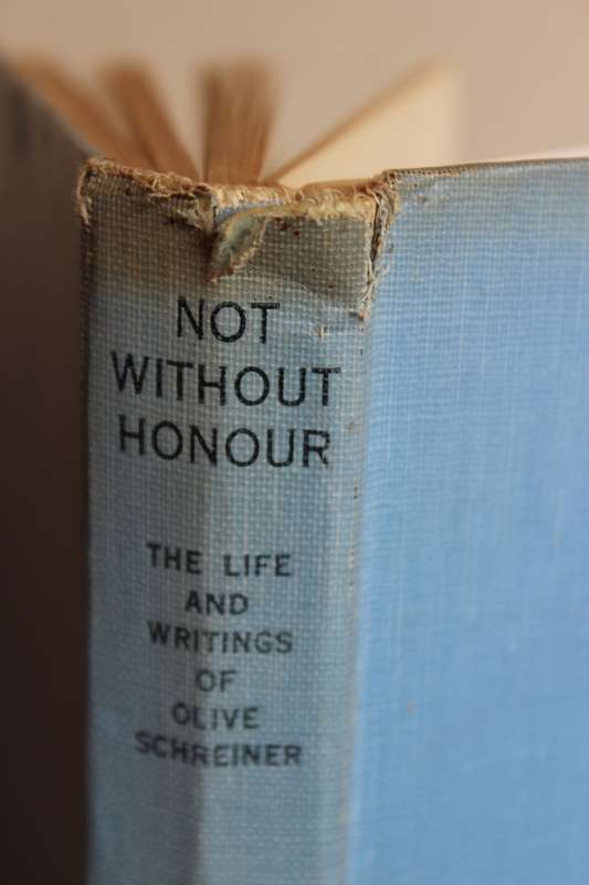 NOT WITHOUT HONOUR by Vera Buchanan-Gould. (Life and Writings of Olive Schreiner)