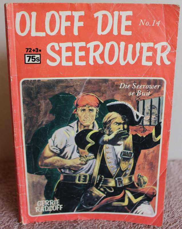 OLOFF DIE SEEROWER NO 14. Die Seerower se Buit. Gerrie Radloff. Sirkel Publikasies.