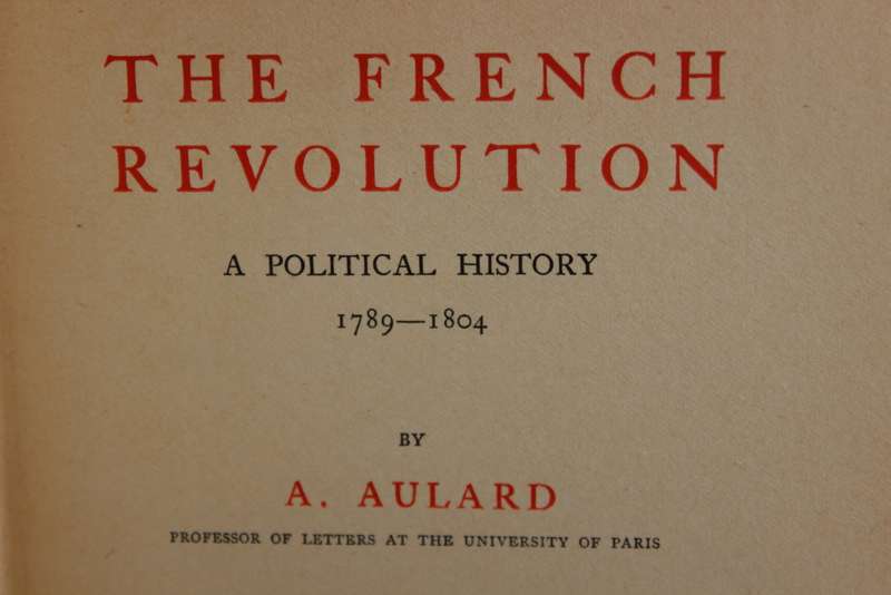 THE FRENCH REVOLUTION. A political History 1789-1804 by A. Aulard. Vol. III (1793-1797)