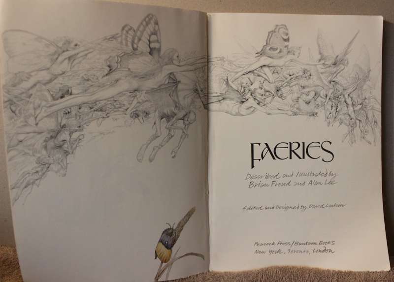 FAERIES. Described and illustrated by Brian Froud and Alan Lee.