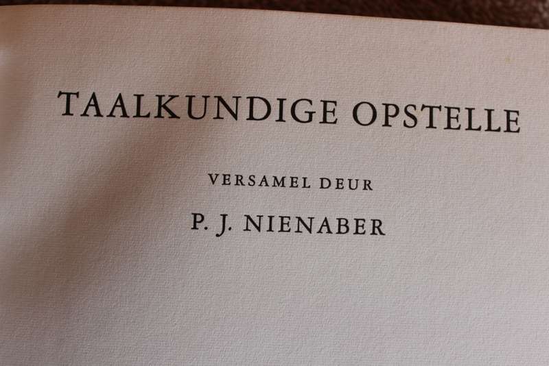 TAALKUNDIGE OPSTELLE versamel deur P.J. Nienaber. (Ontstaan van Afrikaans, standaardwoordeboek)  (W)