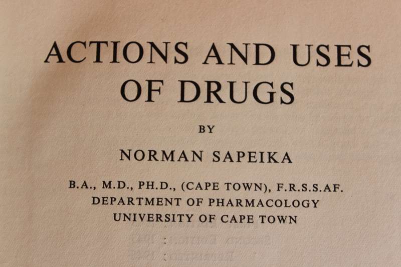 ACTIONS AND USES OF DRUGS by Norman Sapeika. (All who need info on drugs)   (W)