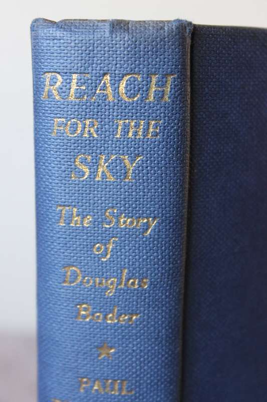 REACH FOR THE SKY: Douglas Bader - his life story  by Paul Brickhill