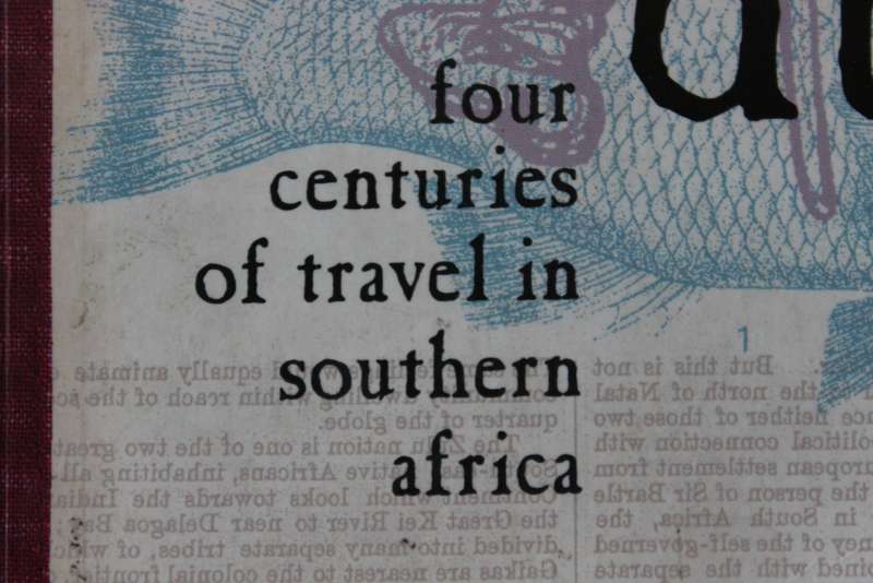 THE WIND MAKES DUST  Four centuries of travel in Southern Africa  by Ben Maclennan