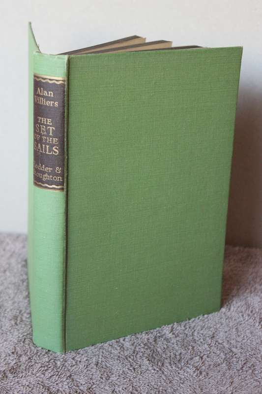 THE SET OF THE SAILS  The Story of a Cape Horn Seaman  by Alan Villiers