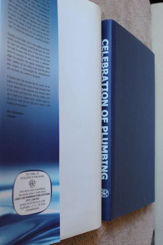 CELEBRATION OF PLUMBING 21 Years of the Institute of Plumming SA  Compiled by Rory Macnamara