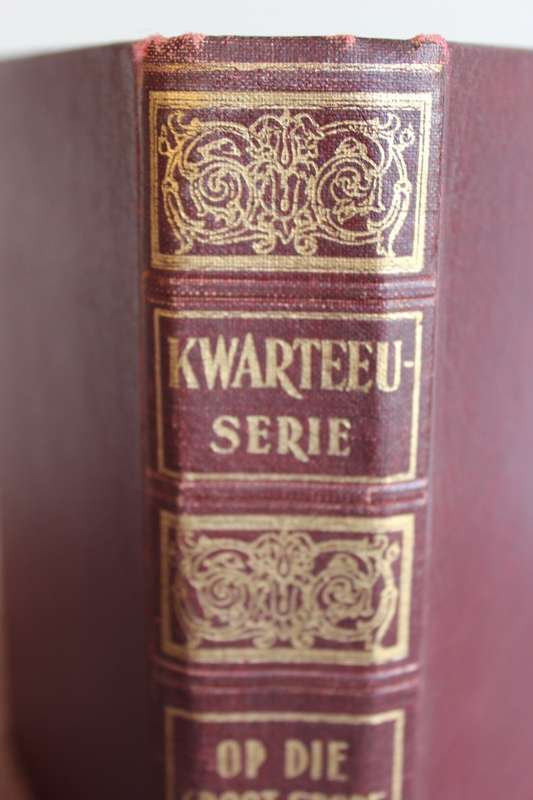 KWARTEEU-SERIE. Op die Groot Spore. P.J. Schoeman.   (W)