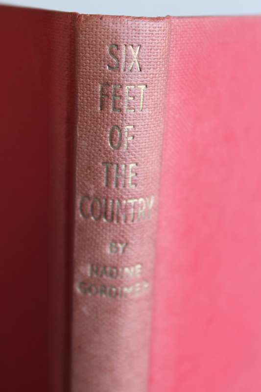 SIX FEET OF THE COUNTRY. Short Stories by Nadine Gordimer.   (W)