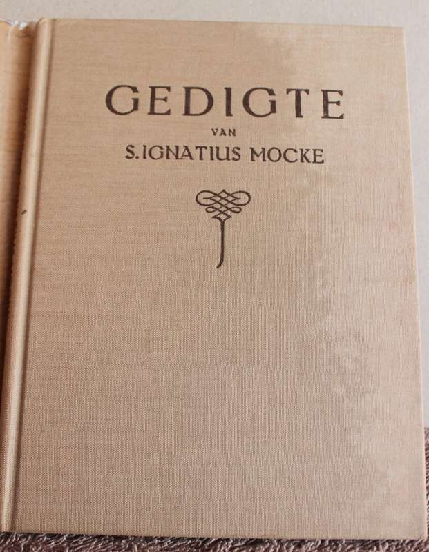 GEDIGTE VAN S. IGNATIUS MOCKE (1932).   (W)