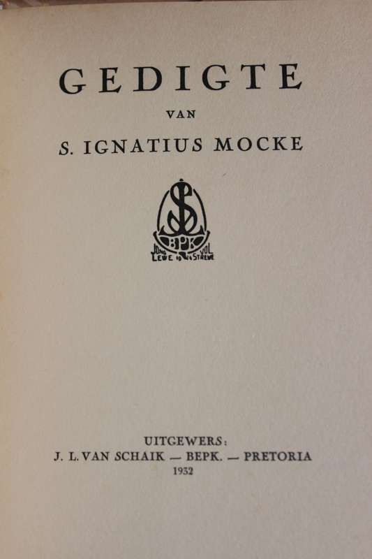 GEDIGTE VAN S. IGNATIUS MOCKE (1932).   (W)