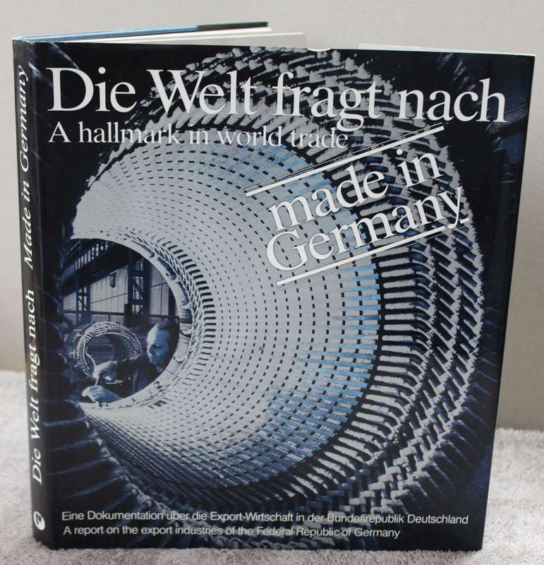 DIE WELT FRAGT NACH. A hallmark in world trade. Made in Germany. Alfred Lau.  (W)