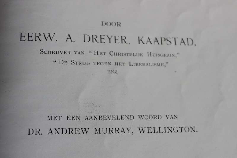 HISTORISCH ALBUM van de Nederduitsche Gereformeerde Kerk in Zuid Afrika 1910. Eerw. A. Dreyer.  (P)