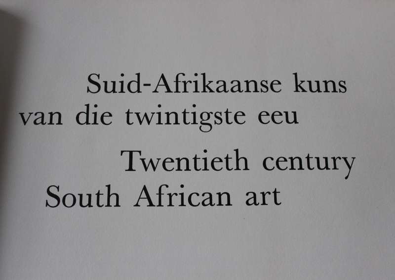 SUID-AFRIKAANSE KUNS VAN DIE TWINTIGSTE EEU. TWENTIETH CENTURY SOUTH AFRICAN ART. 1966.  (P)