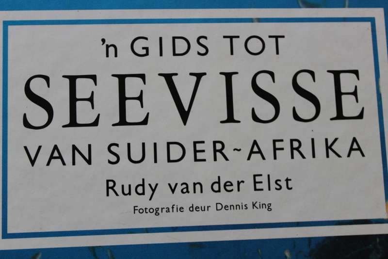 'N GIDS TOT SEEVISSE VAN SUIDER-AFRIKA. Rudy van der Elst. Fotografie deur Dennis King.   (P)