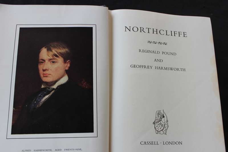 NORTHCLIFFE. Reginald Pound and Geoffrey Harmsworth. Biography of a Fleet Street newspaper magnate.